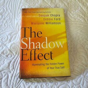 The Shadow Effect Deepak Chopra Debbie Williamson First Edition Hardcover 2010